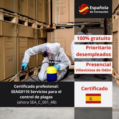 Certificado profesional_ SEAG0110 Servicios para el control de plagas (ahora SEA_C_001_4B)