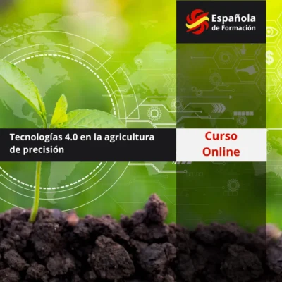 Curso Online Tecnologías 4.0 en la agricultura de precisión