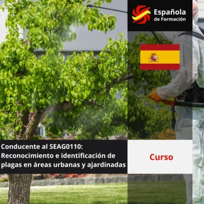 Curso conducente al SEAG0110_ Reconocimiento e identificación de plagas en áreas urbanas y ajardinadas