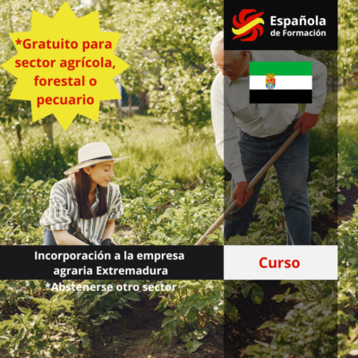 Curso de Incorporación a la empresa agraria Extremadura