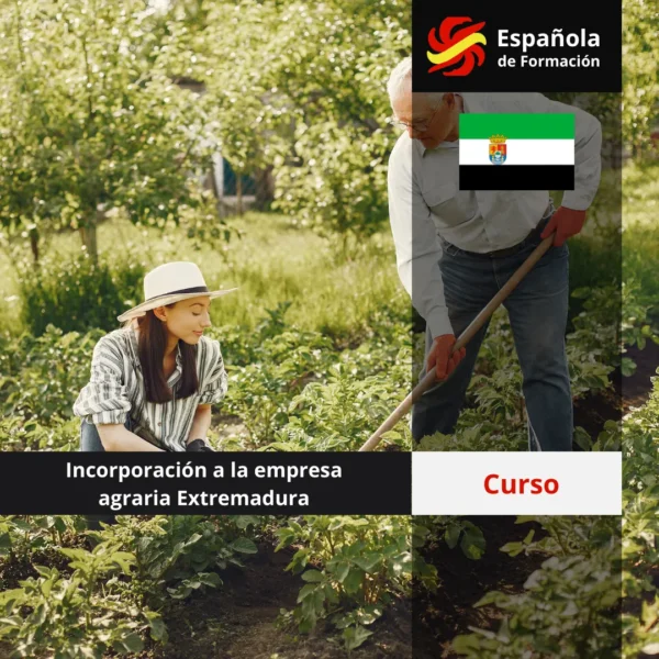 Curso de Incorporación a la empresa agraria Extremadura