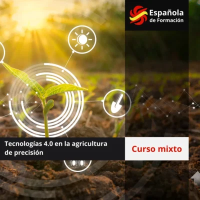 Curso mixto Tecnologías 4.0 en la agricultura de precisión