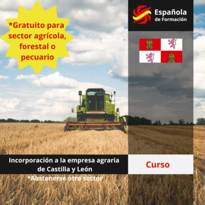 Incorporación a la empresa agraria de Castilla y León