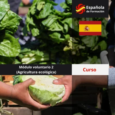 Módulo voluntario 2 (Agricultura ecológica)
