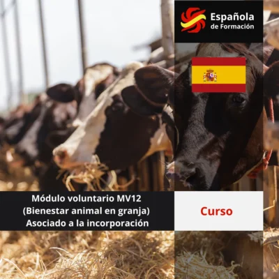 Módulo voluntario 12 (Bienestar animal en granja). Asociado a la incorporación
