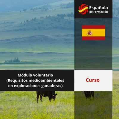 Módulo voluntario (Requisitos medioambientales en explotaciones ganaderas)