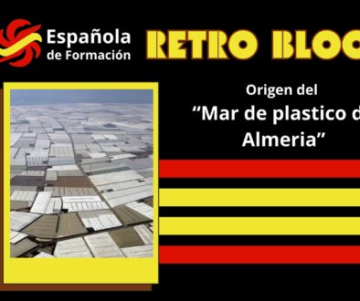 Origen del “Mar de plastico de Almeria”