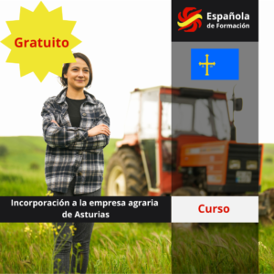 Curso de Incorporación a la empresa agraria de Asturias Curso de Incorporación a la empresa agraria de Asturias