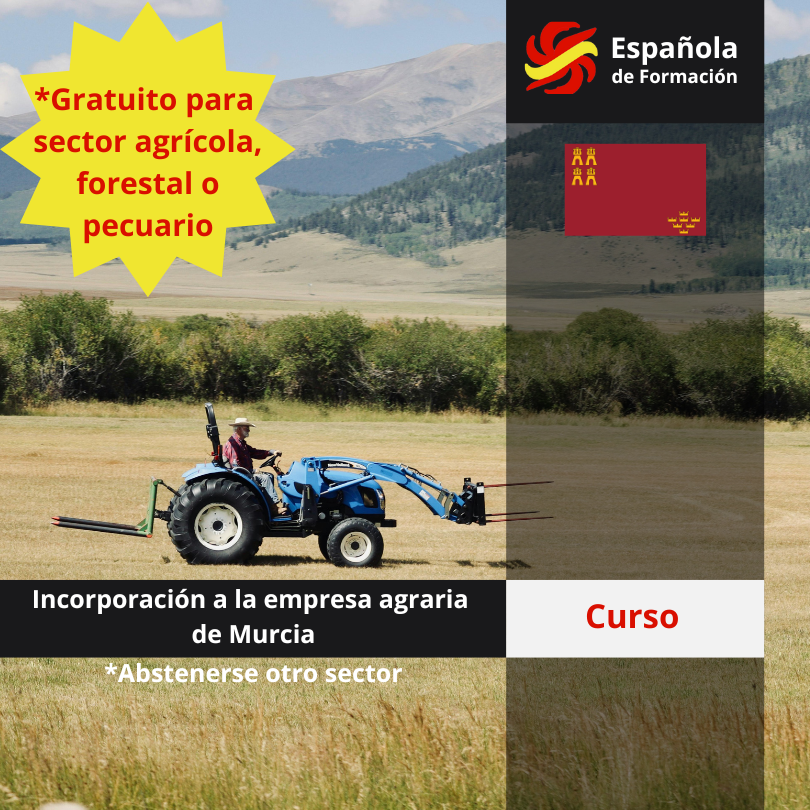 Curso de Incorporación a la empresa agraria de Murcia
