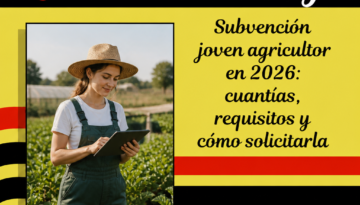 Subvención joven agricultor
